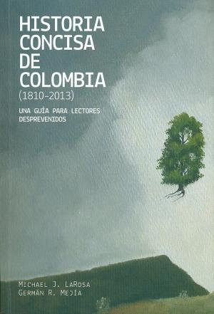 Book cover of Historia concisa de Colombia (1810-2013)