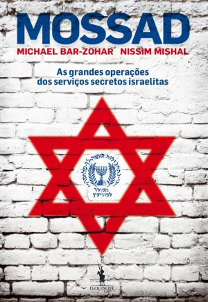 Cover of the book MOSSAD  As grandes operações dos serviços secretos israelitas by Nuno Júdice