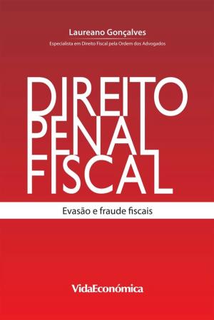 Cover of the book Direito Penal Fiscal by Miguel Miranda, Ana Rebelo Sousa, Márcia Passos