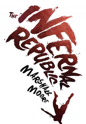 Cover of the book The Infernal Republic by Xu Xi
