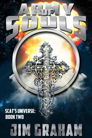 Cover of the book Army of Souls (Scat's Universe Book 2) by L. E. Doggett