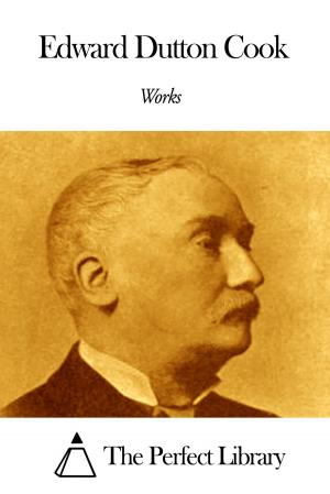 Cover of the book Works of Edward Dutton Cook by George Meredith