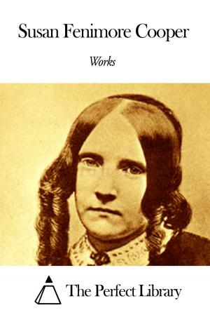 Cover of the book Works of Susan Fenimore Cooper by Walter Pater