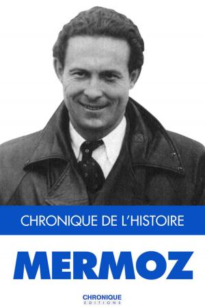 Cover of the book Mermoz by Éditions Chronique
