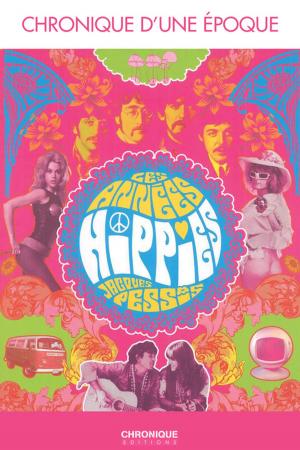 Book cover of Chronique des années hippies