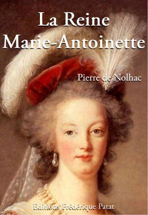 Cover of the book La Reine Marie-Antoinette by Cécile Gazier
