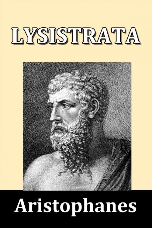 Cover of the book Lysistrata by Aristophanes by Aristophanes, Halcyon Press Ltd.