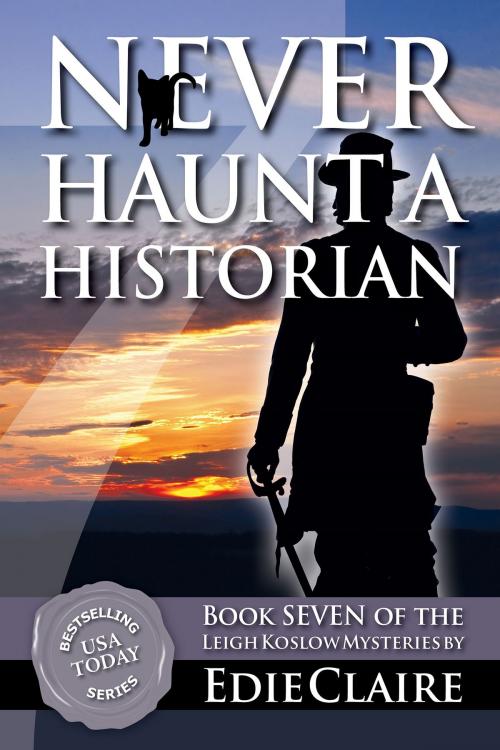 Cover of the book Never Haunt a Historian by Edie Claire, Stackhouse Press
