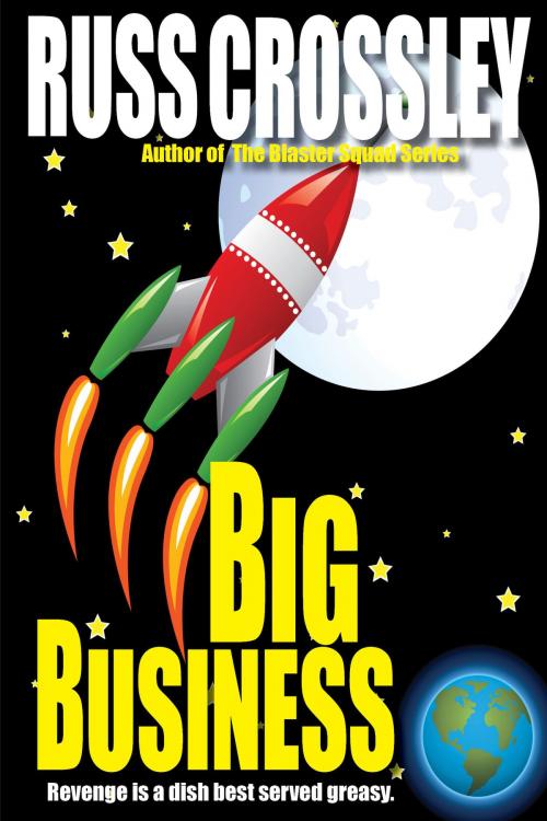 Cover of the book Big Business by Russ Crossley, 53rd Street Publishing