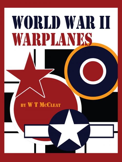Cover of the book World War II Warplanes by W T McCleat, SandSPublishing