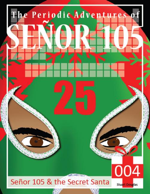 Cover of the book Senor 105 and the Secret Santa by Stuart Douglas, Obverse Books