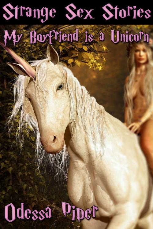Cover of the book Strange Sex Stories by Odessa Piper, Odessa Piper