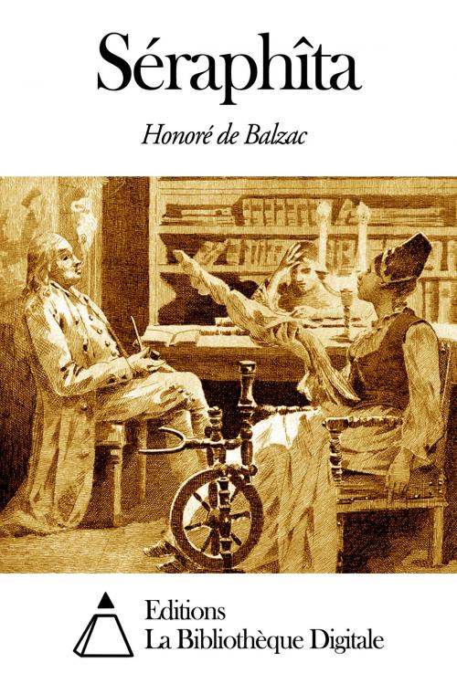Cover of the book Séraphîta by Honoré de Balzac, Editions la Bibliothèque Digitale