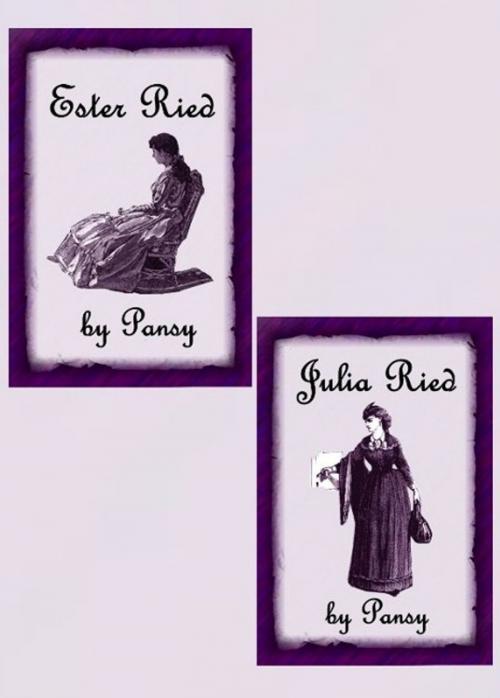 Cover of the book Ester Ried--Julia Ried (Illustrated) (Books 1-2) by Pansy, EirenikosPress