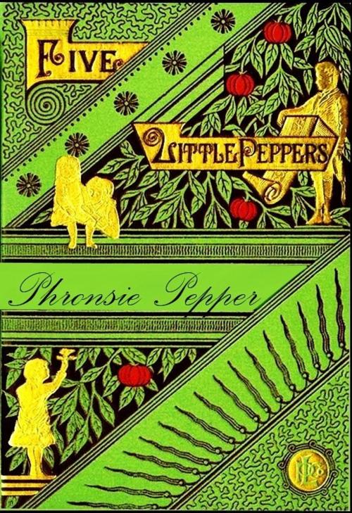 Cover of the book Phronsie Pepper (Illustrated) by Margaret Sidney, EirenikosPress