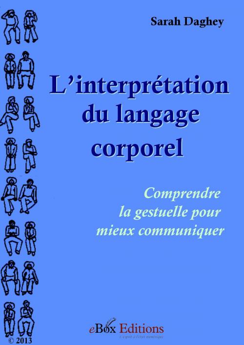 Cover of the book L’interprétation du langage corporel by Daghey Sarah, eBoxeditions