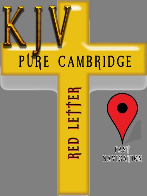 Cover of the book KJV Pure Cambridge Edition (Red Letter) by KJV Pure Cambridge Edition, Better Bible Bureau, Better Bible Bureau