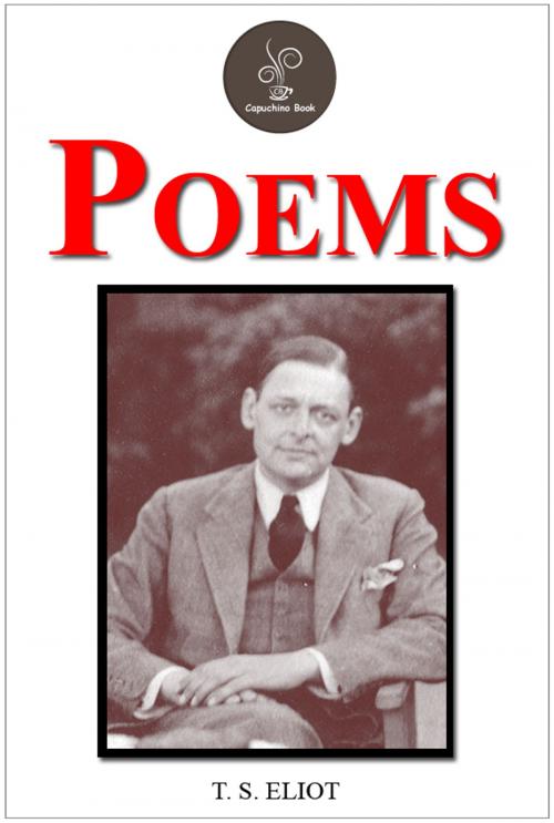 Cover of the book Poems by T. S. ELIOT by T. S. ELIOT, Capuchino Book
