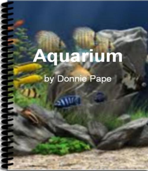Cover of the book Aquarium by Donnie Pape, Tru Divine Publishing