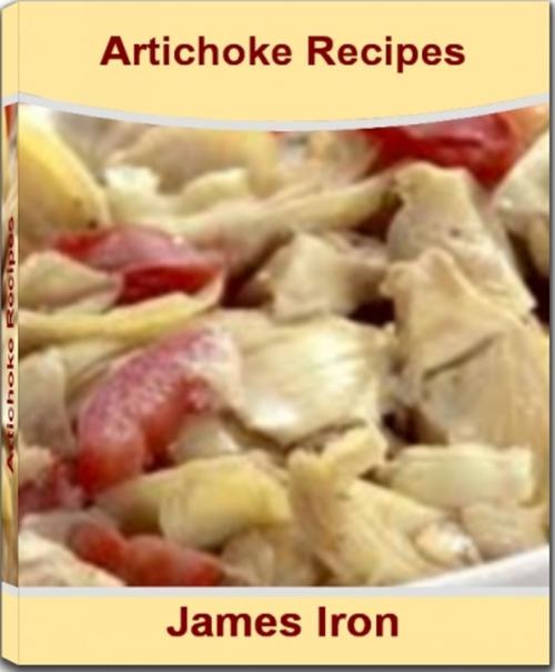Cover of the book Artichoke Recipes by James Iron, Tru Divine Publishing
