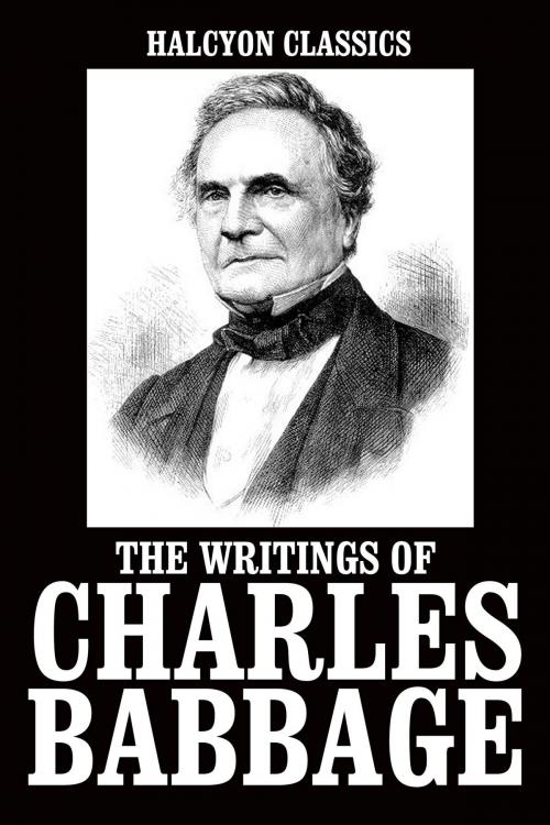 Cover of the book The Writings of Charles Babbage by Charles Babbage, Halcyon Press Ltd.