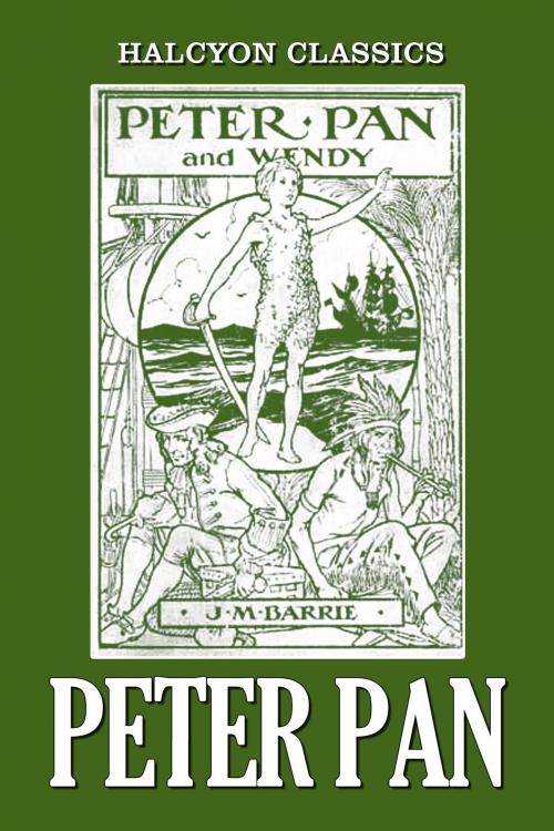 Cover of the book Peter Pan by J.M. Barrie, Halcyon Press Ltd.