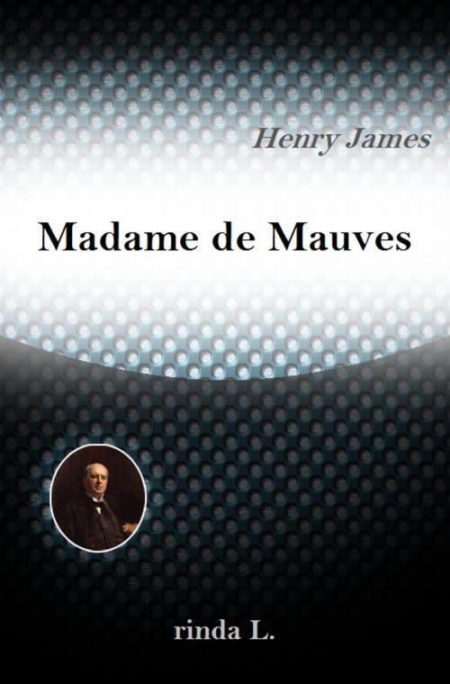 Cover of the book Madame de Mauves by Henry James, rinda L.