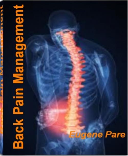 Cover of the book Back Pain Management by Eugene Pare, Tru Divine Publishing
