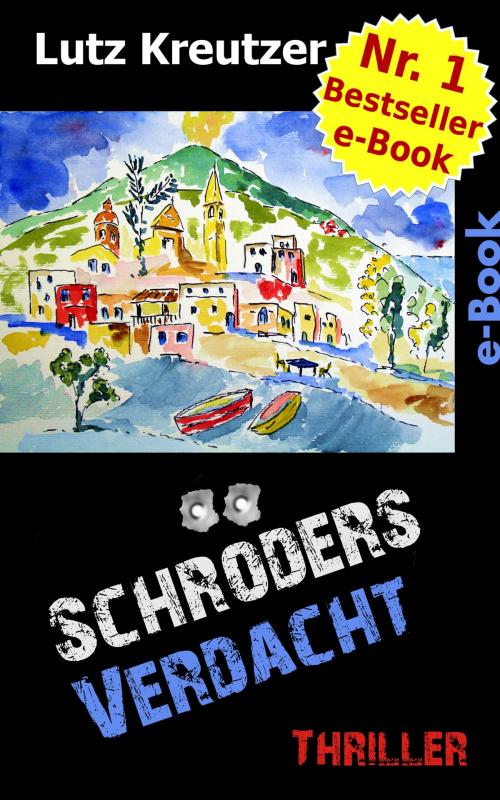 Cover of the book Schröders Verdacht by Lutz Kreutzer, Lutz Kreutzer
