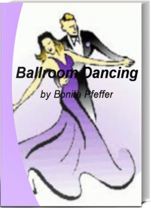 Cover of the book Ballroom Dancing by Bonita Pfeffer, Tru Divine Publishing