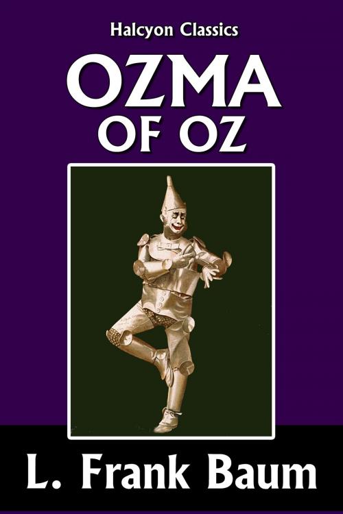 Cover of the book Ozma of Oz by L. Frank Baum [Wizard of Oz #3] by L. Frank Baum, Halcyon Press Ltd.