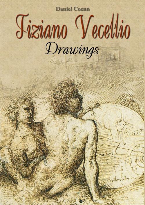 Cover of the book Tiziano Vecellio by Daniel Coenn, Classic & Annotated