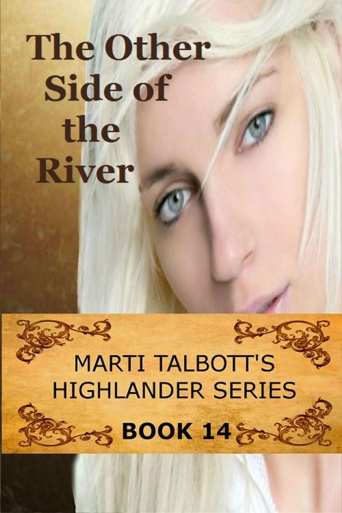 Cover of the book The Other Side of the River by Marti Talbott, M T Creations