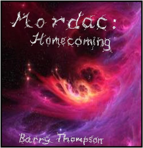 Cover of the book Mordac: Homecoming by Barry Thompson, KOBO