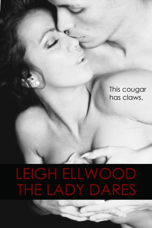 Cover of the book The Lady Dares by Leigh Ellwood, DLP Books
