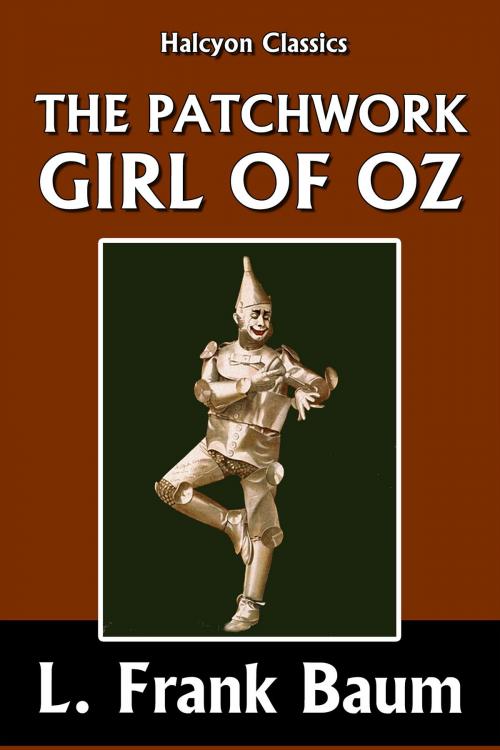 Cover of the book The Patchwork Girl of Oz by L. Frank Baum [Wizard of Oz #7] by L. Frank Baum, Halcyon Press Ltd.
