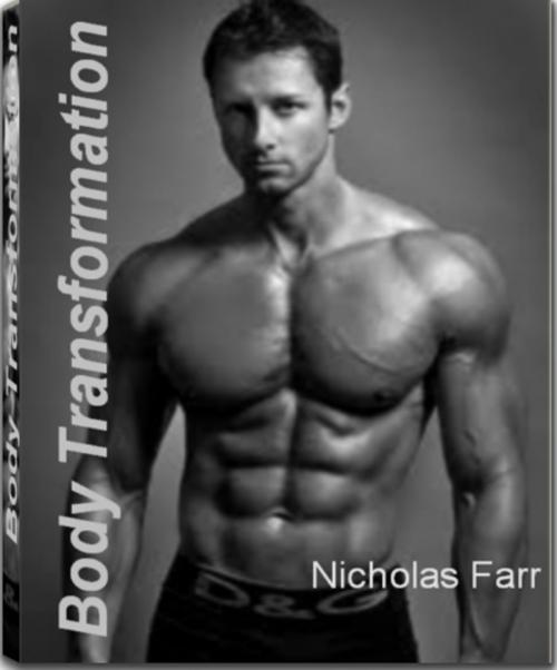 Cover of the book Body Transformation by Nicholas Farr, Tru Divine Publishing