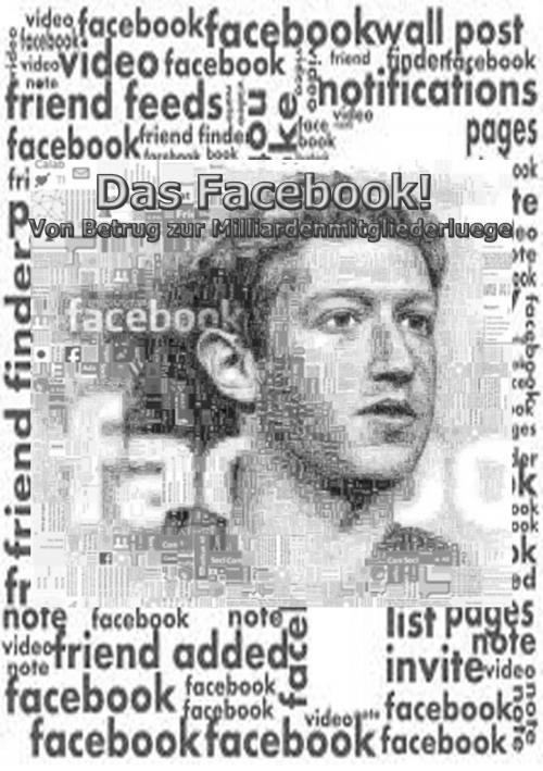 Cover of the book Das Facebook! by Heinz Duthel, Heinz Duthel
