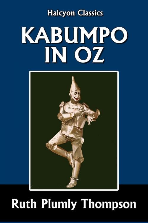 Cover of the book Kabumpo in Oz [Wizard of Oz #16] by Ruth Plumly Thompson, Halcyon Press Ltd.