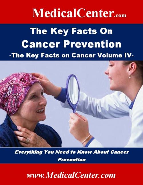 Cover of the book The Key Facts on Cancer Prevention by Patrick W. Nee, MedicalCenter.com