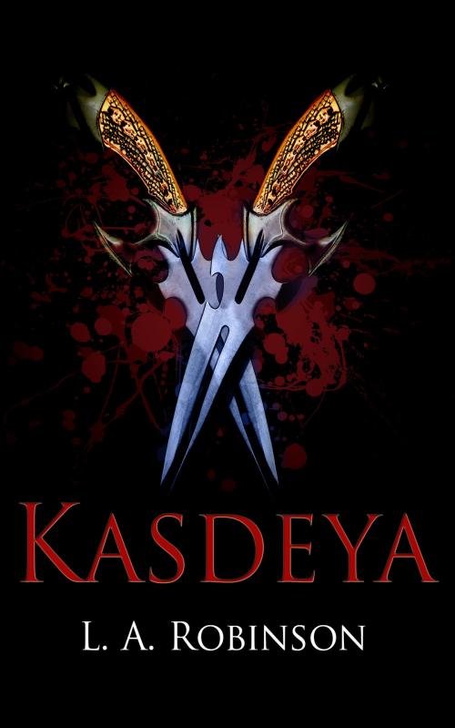 Cover of the book Kasdeya by L. A. Robinson, L. A. Robinson