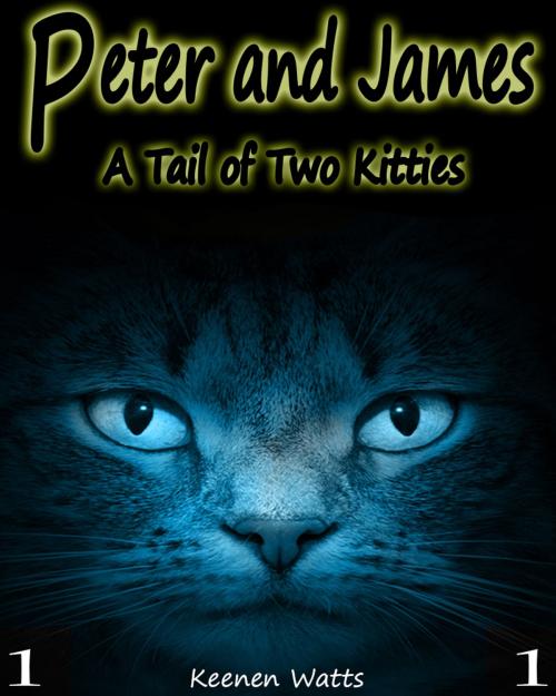 Cover of the book Peter and James - Ep.1 Well, That Escalated Quickly! by Keenen Watts, Ashley Kindler, Keenen Watts