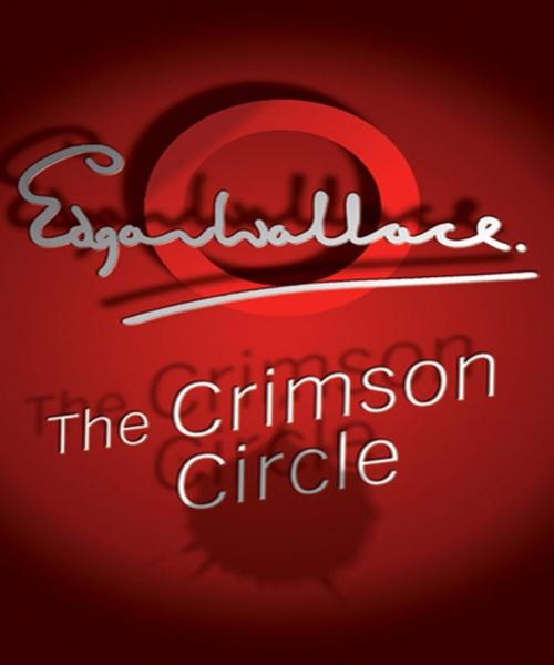 Cover of the book The Crimson Circle by Edgar Wallace, Tri Fold Media Group