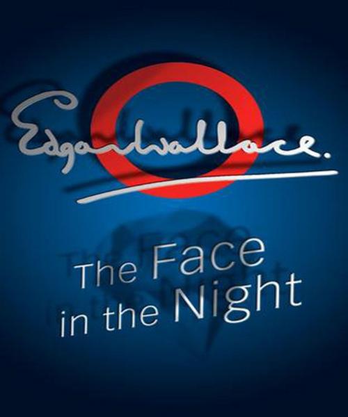 Cover of the book The Face in the Night by Edgar Wallace, Tri Fold Media Group