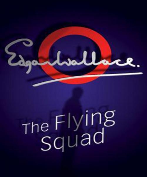 Cover of the book The Flying Squad by Edgar Wallace, Tri Fold Media Group