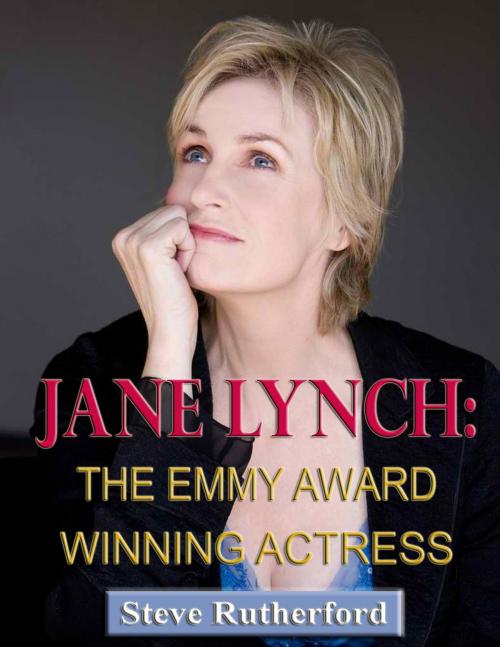 Cover of the book Jane Lynch: The Emmy Award Winning Actress by Steve Rutherford, P Cesar