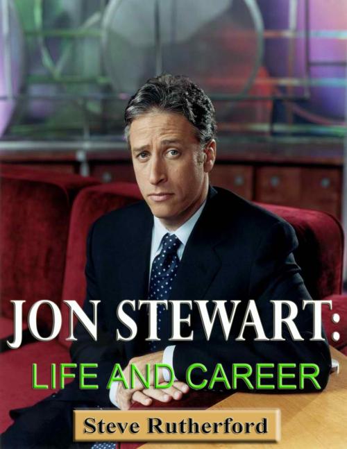 Cover of the book Jon Stewart: Life and Career by Steve Rutherford, P Cesar