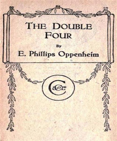 Cover of the book The Double Four by Edward Phillips Oppenheim, Tri Fold Media Group