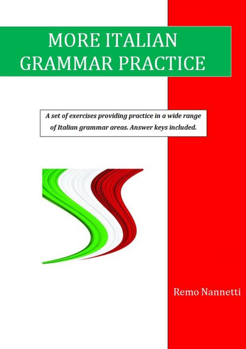 Cover of the book More Italian Grammar Practice by Remo Nannetti, Remo Nannetti