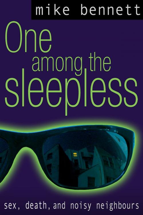 Cover of the book One Among the Sleepless by Mike Bennett, Seed Publishing
